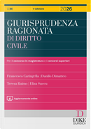 Giurisprudenza ragionata di diritto civile 2026 by Danilo Dimatteo, Elisa Succu, Francesco Caringella, Teresa Raimo