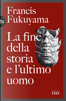 La fine della storia e l'ultimo uomo by Francis Fukuyama