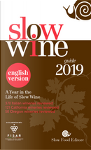 Slow Wine 2019. a Year in the Life of Slow Wine