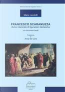 Francesco Scaramuzza. Divino interprete di figurazioni dantesche con documenti inediti by Mario Landolfi