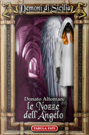 Le nozze dell'angelo. Dèmoni di Sicilia by Donato Altomare