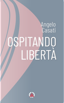 Ospitando libertà by Angelo Casati