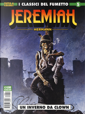 Jeremiah. Vol. 5: Un inverno da clown by Hermann