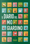 Il diario del mio giardino by Max Monteduro