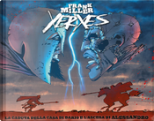 Xerxes. La caduta della casa di Dario e l'ascesa di Alessandro by Frank Miller