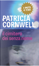 Il cimitero dei senza nome by Patricia D Cornwell