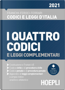 I quattro codici e leggi complementari 2021 by Luigi Franchi, Santo Ferrari, Virgilio Feroci
