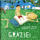 Grazie! by Bernardo Carvalho, Isabel Minhós Martins
