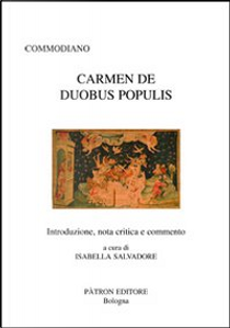 Carmen de duobus populis. Testo latino a fronte by Commodiano