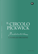 Il circolo Pickwick by Charles Dickens