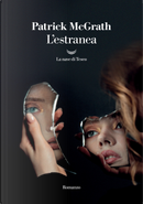 L'estranea by Patrick McGrath