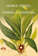 Fiorirà l'aspidistra by George Orwell