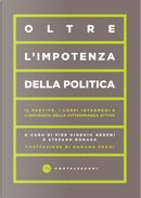 Oltre l'impotenza della politica. Il partito, i corpi intermedi e l'isocrazia della cittadinanza attiva