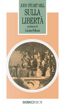 Sulla libertà by John Stuart Mill