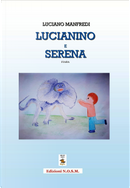 Lucianino e Serena by Luciano Manfredi