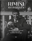 Rimini ritrovata. Immagini degli anni cinquanta negli scatti inediti di Amedeo Montemaggi