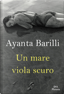 Un mare viola scuro by Ayanta Barilli
