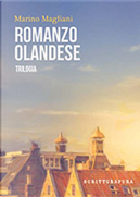 Romanzo olandese by Marino Magliani
