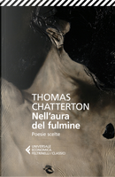 Nell'aura del fulmine. Poesie scelte. Testo originale a fronte by Thomas Chatterton