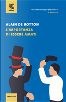 L'importanza di essere amati by Alain de Botton