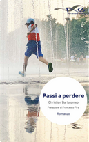 Passi a perdere by Christian Bartolomeo