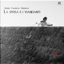 La sposa e i viandanti by Angelo Grimaldi, Giuseppe Cardello, Salvatore Amore