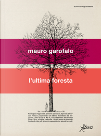 L'ultima foresta by Mauro Garofalo