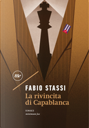 La rivincita di Capablanca by Fabio Stassi