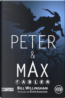 Peter & Max. Fables by Bill Willingham