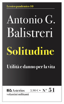 Solitudine. Utilità e danno per la vita by Antonio G. Balistreri