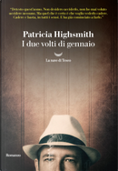 I due volti di gennaio by Patricia Highsmith