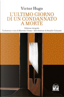 L'ultimo giorno di un condannato a morte by Victor Hugo