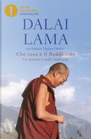 Che cosa è il buddhismo. Un maestro e molte tradizioni by Gyatso Tenzin (Dalai Lama), Thubten Chodron