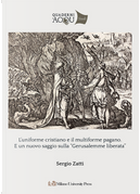 L'uniforme cristiano e il multiforme pagano. E un nuovo saggio sulla «Gerusalemme Liberata» by Sergio Zatti