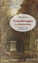 Urne del sogno. Le odi del 1819 by John Keats