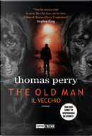 The old man. Il vecchio by Thomas Perry