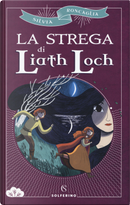 La strega di Liath Loch by Silvia Roncaglia