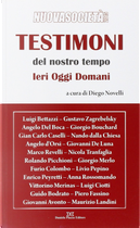 Testimoni del nostro tempo. Ieri oggi domani by Diego Novelli