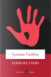 Fermare l'odio by Luciano Canfora