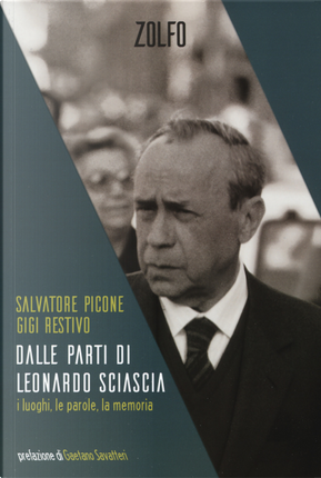 Dalle parti di Leonardo Sciascia. I luoghi, le parole, la memoria by Gigi Restivo, Salvatore Picone