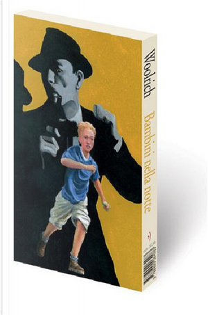 Bambini nella notte: L'occhio di vetro-Scala antincendio by Cornell Woolrich