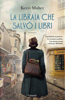 La libraia che salvò i libri by Kerri Maher