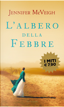 L'albero della febbre by Jennifer McVeigh
