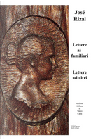 Lettere ai familiari, Lettere ad altri by José Rizal y Alonso