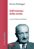 Sull'essenza della verità by Martin Heidegger