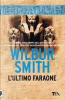 L'ultimo faraone by Wilbur Smith