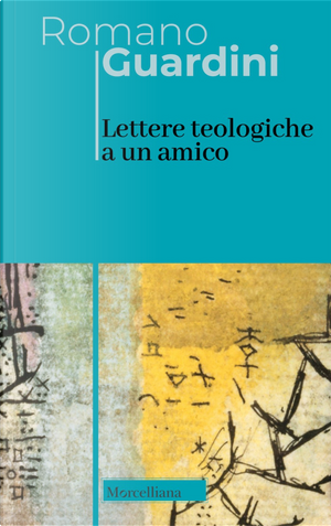 Lettere teologiche a un amico by Romano Guardini