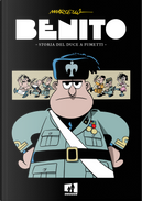 Benito. Storia del duce a fumetti by Marcello Toninelli