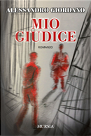Mio giudice by Alessandro Giordano