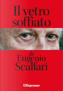Il vetro soffiato di Eugenio Scalfari by Eugenio Scalfari